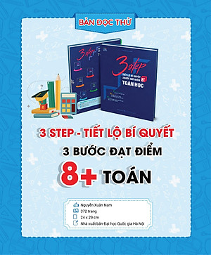 Sách 3 Step - Tiết Lộ Bí Quyết 3 Bước Đạt Điểm 8+ Toán Học