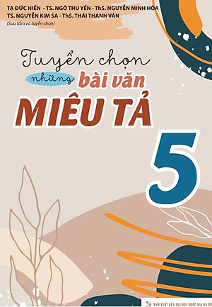 Tuyển Chọn Những Bài Văn Miêu Tả 5 _ML