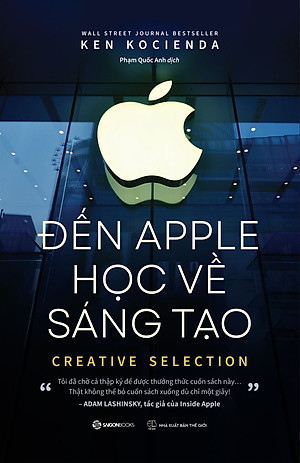 Đến Apple học về sáng tạo - Tác giả Ken Kocienda