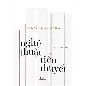 Nghệ Thuật Tiểu Thuyết