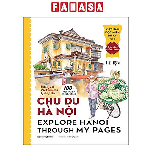 Sách - Việt Nam Dọc Miền Du Ký - Tập 3 - Chu Du Hà Nội - Explore Hanoi Through My Pages - Bìa Cứng