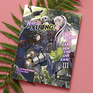 Sách Hiệp Sĩ Xương Trên Đường Du Hành Đến Thế Giới Khác (Tập 3)