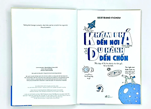 Sách Khám Phá Đến Nơi, Du Hành Đến Chốn (Hỏi Đáp Về Vũ Trụ Dành Cho Độc Giả Từ 9-109 Tuổi)