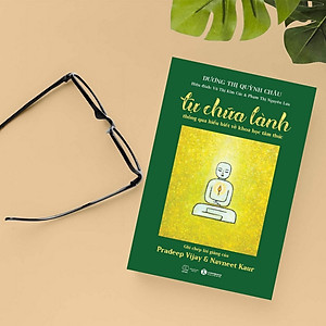 Sách Tự Chữa Lành Thông Qua Hiểu Biết Về Khoa Học Tâm Thức