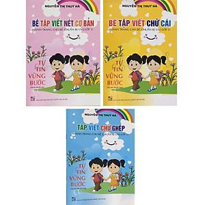 COMBO: Bé Tập Viết Nét Cơ Bản + Bé Tập Viết Chữ Cái + Bé Tập Viết Chữ Ghép - Hành trang cho bé chuẩn bị vào lớp 1 