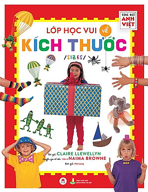Sách Lớp Học Vui Về Kích Thước - Sizes