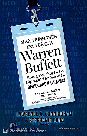 Sách Màn Trình Diễn Trí Tuệ Của Warren Buffett - Những Câu Chuyện Tại Hội Nghị Thường Niên Berkshire Hathaway