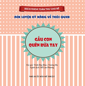 Sách Bách Khoa Toàn Thư Cho Bé - Rèn Luyện Kỹ Năng Về Thói Quen