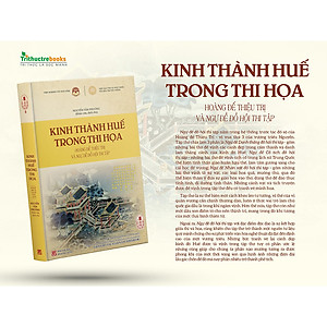 Sách Kinh thành Huế trong thi họa - Hoàng đế Thiệu Trị và Ngự đề đồ hội thi tập