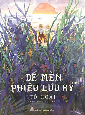 Dế Mèn Phiêu Lưu Ký – Đậu Đũa Minh Họa - Ấn Bản Kỉ Niệm 100 Năm Tô Hoài