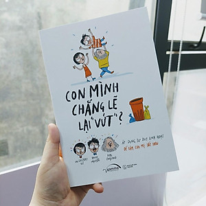 Sách Con Mình Chẳng Lẽ Lại Vứt