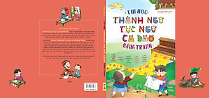 Sách Vui học Thành Ngữ Tục Ngữ Ca Dao Bằng Tranh
