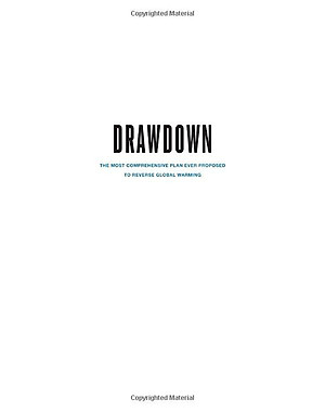 Drawdown: The Most Comprehensive Plan Ever Proposed To Reverse Global Warming