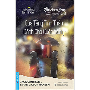 Sách Quà Tặng Tinh Thần Dành Cho Cuộc Sống - Hạt Giống Tâm Hồn (Tái Bản)