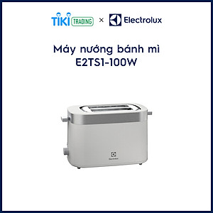 Máy nướng bánh mì Electrolux E2TS1-100W - Hàng chính hãng