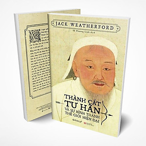 Sách Thành Cát Tư Hãn Và Sự Hình Thành Của Thế Giới Hiện Đại