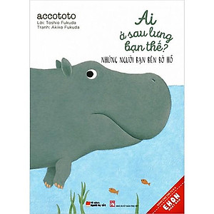 Ehon Nhật Bản (ASL2): Ai Ở Sau Lưng Bạn Thế ? (Bộ 6Q - Tặng Kèm Sổ Tay Giáo Dục Gia Đình Nhật Bản)