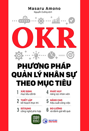 OKR - Phương Pháp Quản Lý Nhân Sự Theo Mục Tiêu - Masaru Amono (bìa mềm)
