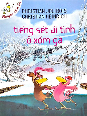 Sách Tiếng Sét Ái Tình Ở Xóm Gà (Tái Bản)