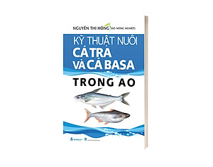 Sách Kỹ Thuật Nuôi Cá Tra Và Cá Basa Trong Ao
