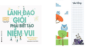Tủ Sách Hay Dành Cho Nhà Lãnh Đạo: Lãnh Đạo Giỏi Phải Biết Tạo Niềm Vui; Tặng Kèm BookMark