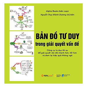 Bản Đồ Tư Duy Trong Giải Quyết Vấn Đề (Tái Bản)