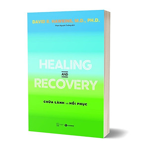 Sách Healing and Recovery – Chữa lành và hồi phục