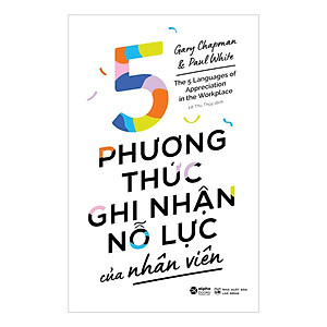 Combo Người Đồng Đội Lý Tưởng + 5 Phương Thức Ghi Nhận Nỗ Lực Của Nhân Viên