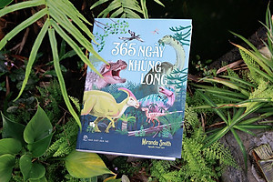 (In màu) 365 NGÀY KHỦNG LONG - Miranda Smith - Nguyễn Thoan dịch - NXB Trẻ