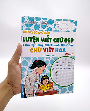 Vở Ô Ly Có Chữ Mẫu Luyện Viết Chữ Đẹp - Chữ Nghiêng, Nét Thanh, Nét Đậm, Chữ Viết Hoa - Tập 1 (Tái Bản)