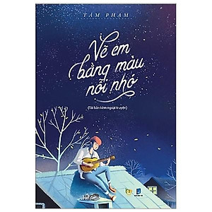 Sách - Vẽ em bằng màu nỗi nhớ ( Bách Việt ) 