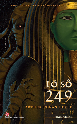 Những Câu Chuyện Hãi Hùng Và Kì Bí - Phần I - Lô Số 249 - Tặng Kèm Postcard