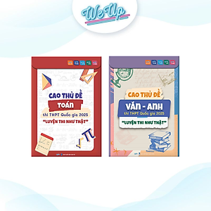 COMBO 2 SÁCH CAO THỦ ĐỀ THPT 2025 : Cao thủ luyện đề Toán + Cao thủ luyện đề Văn - Anh