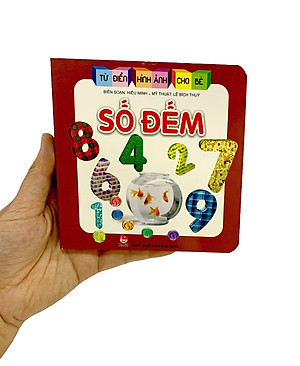 Từ Điển Hình Ảnh Cho Bé: Số Đếm (Tái Bản 2019)