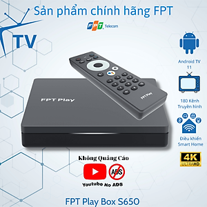 FPT Play Box 2023 mã P650 – box Android Tốt Nhất VN - Miễn Phí Xem Truyền Hình - ROM Android TV -  Hàng chính hãng