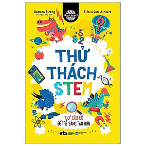 Thử Thách Stem - 100+ Câu Đố Để Trẻ Sáng Tạo Hơn