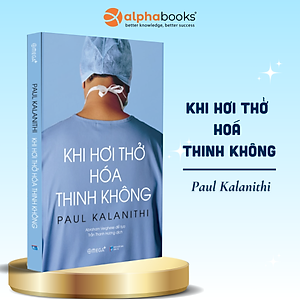 Sách Kỹ Năng Sống - Khi Hơi Thở Hóa Thinh Không