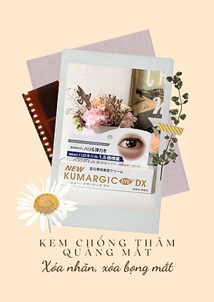 KEM CHỐNG THÂM QUẦNG, BỌNG MẮT, NẾP NHĂN VÙNG MẮT NEW KUMARGIC EYE DX 20g Nhật Bản (Mẫu mới nhất)