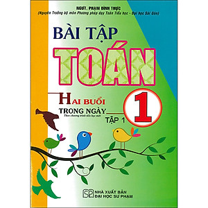 Bài Tập Toán 1 - Tập 1 (Hai Buổi Trong Ngày)