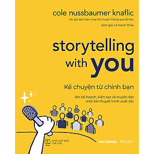 Combo 3 cuốn: Storytelling With You (Kể Chuyện Thông Qua Dữ Liệu, Thực Hành Kể Chuyện Thông Qua Dữ Liệu, Kể Chuyện Từ Chính Bạn)