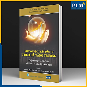 NHỮNG BẬC THẦY ĐẦU TƯ THEO ĐÀ TĂNG TRƯỞNG – Cuộc phỏng vấn bàn tròn với các Nhà Giao Dịch Siêu Hạng (MOMENTUM MASTERS - A Roundtable Interview with Super Traders)