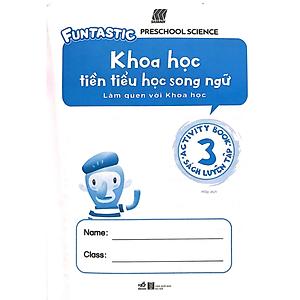 Khoa Học Tiền Tiểu Học Song Ngữ - Sách Luyện Tập 3