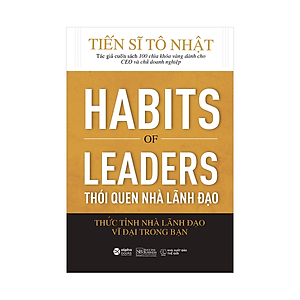 Habits of Leaders - Thói Quen Nhà Lãnh Đạo
