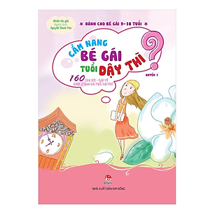 Sách Cẩm Nang Bé Gái Tuổi Dậy Thì - Quyển 1: 160 Câu Hỏi - Đáp Về Sinh Lí Bạn Gái Tuổi Dậy Thì