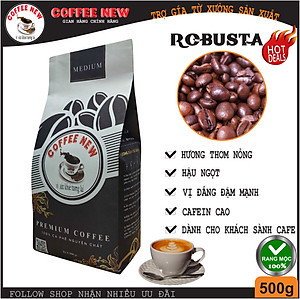 Cafe Premium Robusta - Nguyên Chất Rang Mộc Pha Phin Hoặc Pha Máy - Vị Đắng Đậm Hậu Ngọt Hương Thơm Nồng - Coffee New