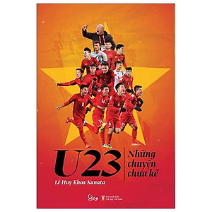 U23 - Những Chuyện Chưa Kể 