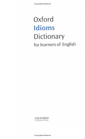 Sách Oxford Idioms Dictionary for Learners of English (New Edition)
