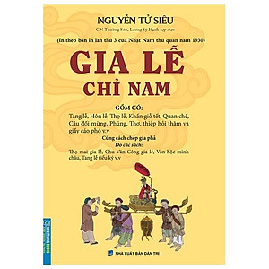 Gia Lễ Chỉ Nam (In Theo Bản In Lần Thứ 3 Của Nhật Nam Thư Quán Năm 1930)