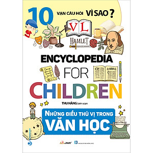 10 Vạn Câu Hỏi Vì Sao - Những Điều Thú Vị Trong Văn Học