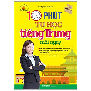 Sách 10 Phút Tự Học Tiếng Trung Mỗi Ngày (Tái bản 03)